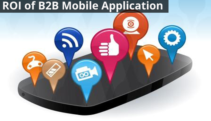 ROI of B2B Mobile Apps