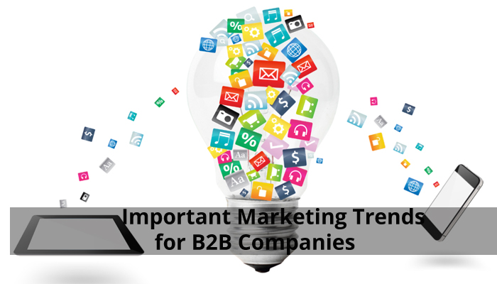 Major Marketing Trends for B2B Companies